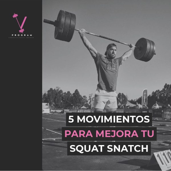 5 movimientos para mejorar tu Squat Snatch